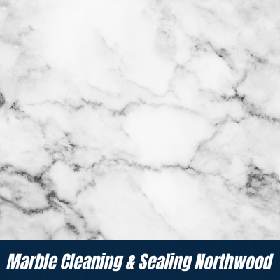 Marble Cleaning & Sealing Northwood